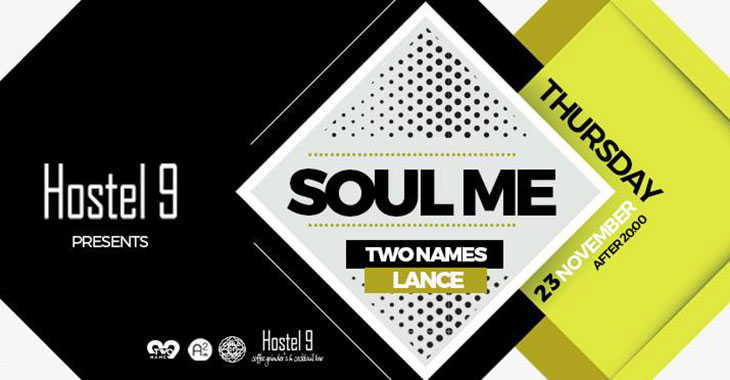 Hostel 9 pres."Soul Me" vol.2 /w Two Names & Lance