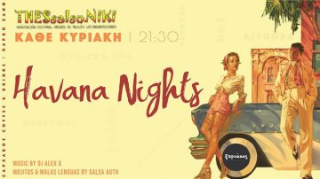 Havana Nights κάθε Κυριακή από το THESsalsoNIKI