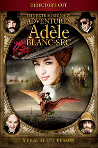 Αφίσα της ταινίας Οι Απίστευτες Περιπέτειες της Αντέλ (The Extraordinary Adventures of Adèle Blanc-Sec)
