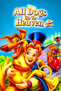 Αφίσα της ταινίας Όλα τα Καλά Σκυλάκια Πάνε στον Παράδεισο 2 (All Dogs Go to Heaven 2)