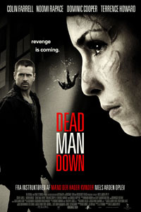 Αφίσα της ταινίας Η Γεύση της Εκδίκησης (Dead Man Down)