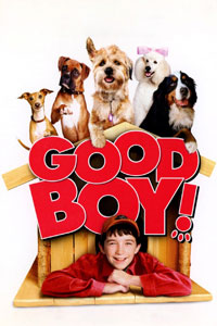 Αφίσα της ταινίας Τετράποδοι Μπελάδες / Τετράποδοι Ήρωες! (Good Boy!)