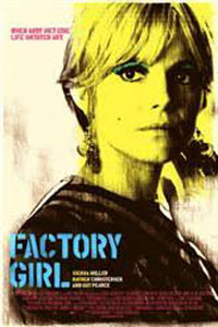 Αφίσα της ταινίας Γυναίκα Είδωλο (Factory Girl)