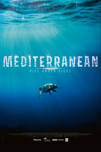 Αφίσα της ταινίας Μεσόγειος: Πολιορκημένη Θάλασσα (Mediterranean: Life under siege)