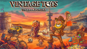 Vintage Toys 2026: Έκθεση Παιχνιδιού & Αναμνήσεων στη Θεσσαλονίκη