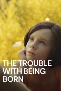 Το Πρόβλημα του να Έρχεσαι στον Κόσμο (The Trouble with Being Born)